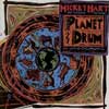Mickey Hart, Planet Drum